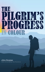 The Pilgrim s Progress in Colour