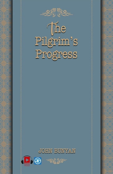 The Pilgrim's Progress - John Bunyan