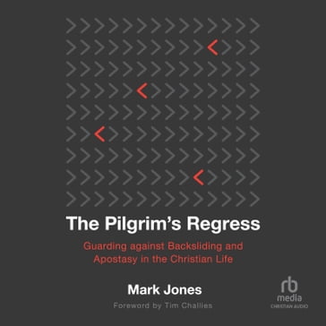 The Pilgrim's Regress - Mark Jones