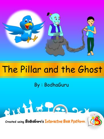 The Pillar and the Ghost - BodhaGuru Learning