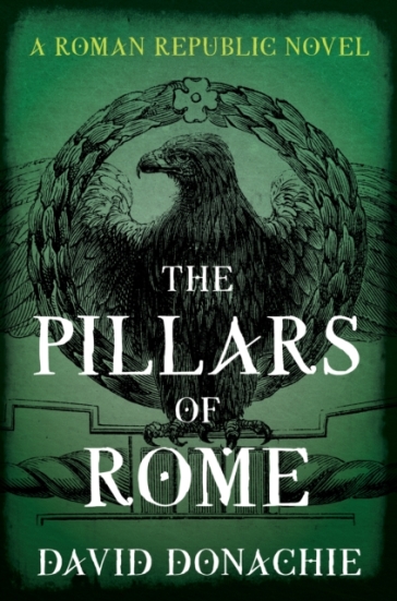 The Pillars of Rome - David Donachie
