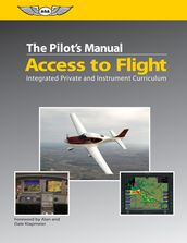 The Pilot s Manual: Access to Flight