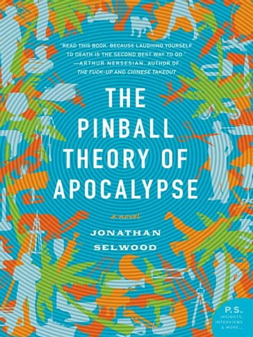 The Pinball Theory of Apocalypse - Jonathan Selwood