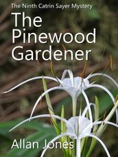 The Pinewood Gardener
