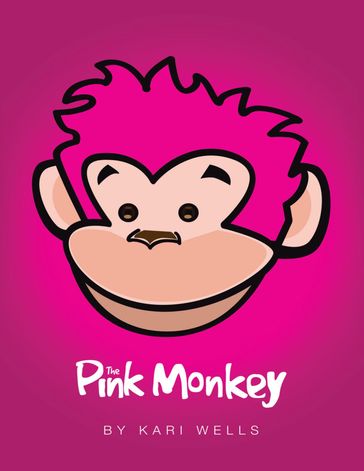 The Pink Monkey - Kari Wells