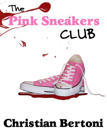 The Pink Sneakers Club - Christian Bertoni