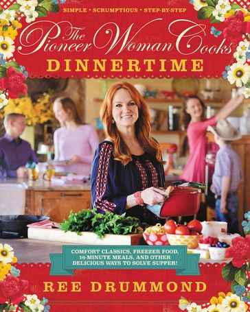 The Pioneer Woman CooksDinnertime - Ree Drummond