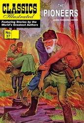 The Pioneers - Classics Illustrated #37