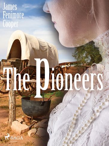 The Pioneers - James Fenimore Cooper