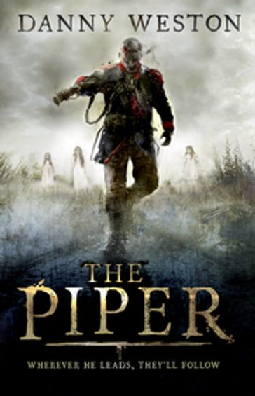 The Piper - Danny Weston