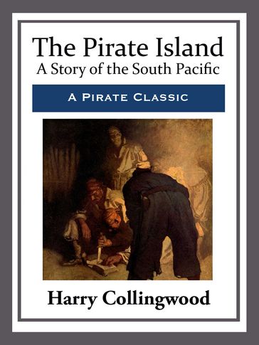 The Pirate Island - Harry Collingwood