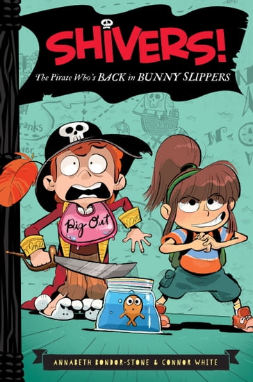 The Pirate Who's Back in Bunny Slippers - Annabeth Bondor-Stone - Connor White