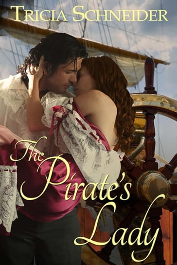 The Pirate's Lady - Tricia Schneider