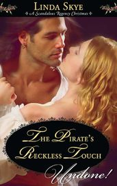 The Pirate s Reckless Touch (Mills & Boon Historical Undone)
