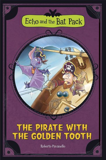 The Pirate with the Golden Tooth - Roberto Pavanello