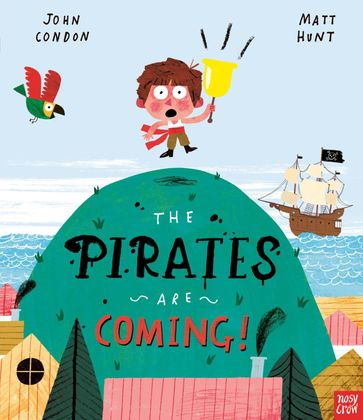 The Pirates Are Coming! - John Condon