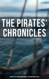 The Pirates  Chronicles: Greatest Sea Adventure Books & Treasure Hunt Tales