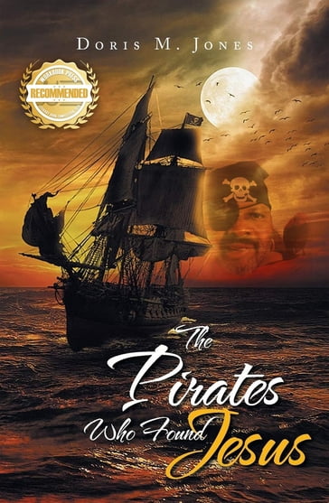 The Pirates Who Found Jesus - Doris M Jones