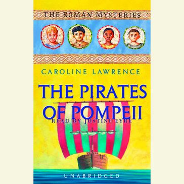 The Pirates of Pompeii - Caroline Lawrence