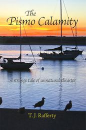 The Pismo Calamity