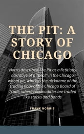 The Pit: A Story of Chicago
