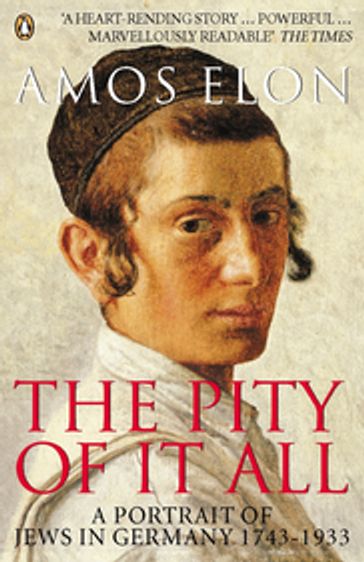The Pity of it All - Amos Elon