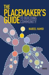 The Placemaker s Guide to Building Community