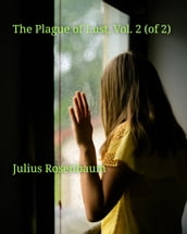 The Plague of Lust, Volume 2 (of 2)