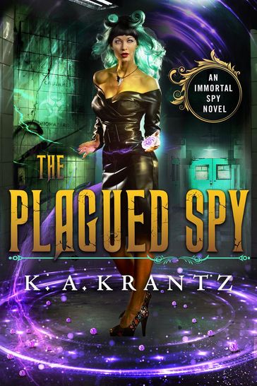 The Plagued Spy - K. A. Krantz