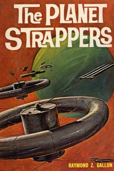 The Planet Strappers - Raymond Z. Gallun