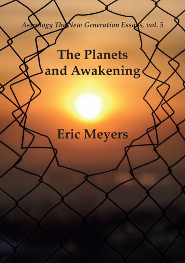 The Planets and Awakening - Eric Meyers