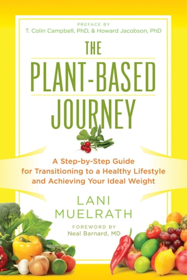 The Plant-Based Journey - Jacobson Howard - Lani Muelrath - T. Colin Campbell