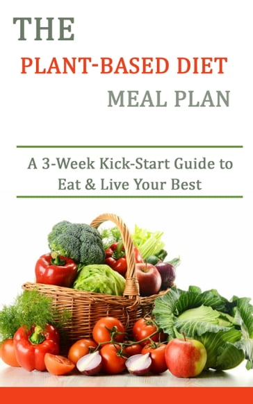 The Plant-based Diet Meal Plan - rasheed alnajjar