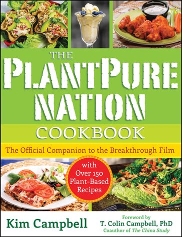 The PlantPure Nation Cookbook - Kim Campbell
