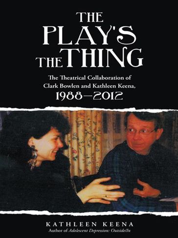 The Play'S the Thing - Kathleen Keena