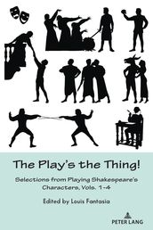 The Play s the Thing!