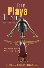 The Playa Line Volume 3: Bone Appetite