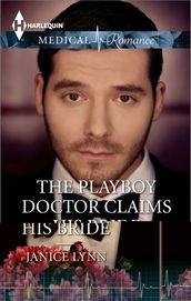 The Playboy Doctor Claims His Bride