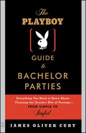 The Playboy Guide to Bachelor Parties