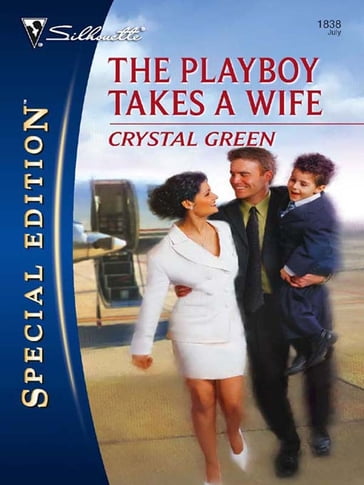 The Playboy Takes a Wife - Crystal Green