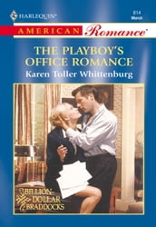 The Playboy s Office Romance (Mills & Boon American Romance)