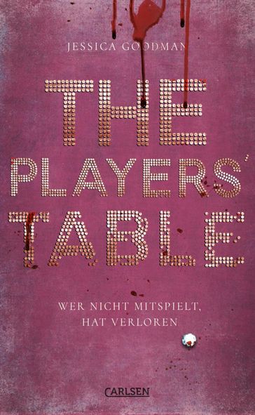 The Players' Table  Wer nicht mitspielt, hat verloren - Jessica Goodman