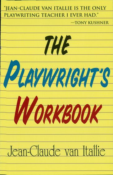 The Playwright's Workbook - Jean-Claude van Italie