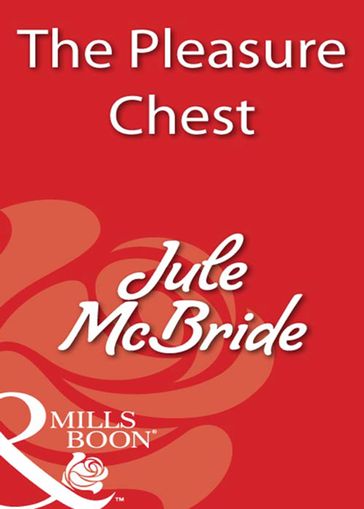 The Pleasure Chest (Mills & Boon Blaze) - Jule McBride