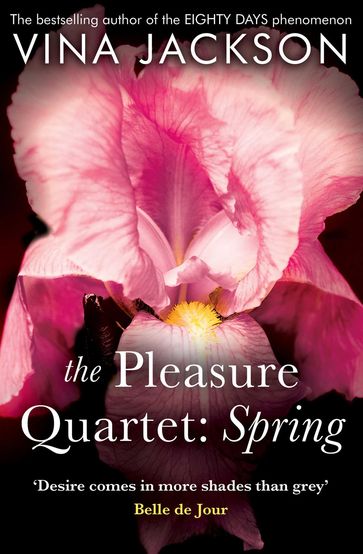 The Pleasure Quartet: Spring - Vina Jackson
