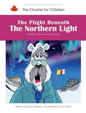 The Plight Beneath the Northern Light