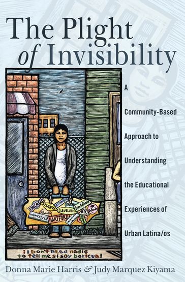 The Plight of Invisibility - Yolanda Medina - Ángeles Donoso Macaya - Donna Marie Harris - Judy Marquez Kiyama