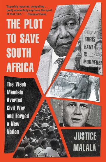 The Plot to Save South Africa - Justice Malala