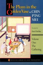 The Plum in the Golden Vase or, Chin P ing Mei