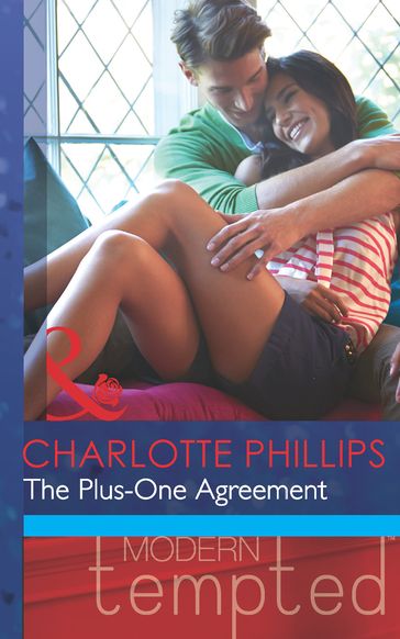 The Plus-One Agreement (Mills & Boon Modern Tempted) - Charlotte Phillips